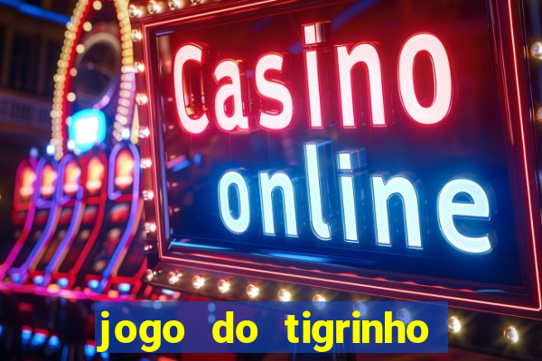 jogo do tigrinho em casa chinesa